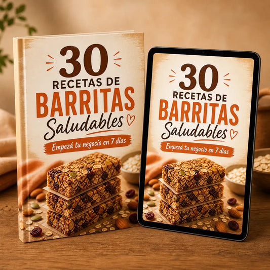 30 RECETAS DE BARRITAS SALUDABLES - Empezá tu negocio en 7 días